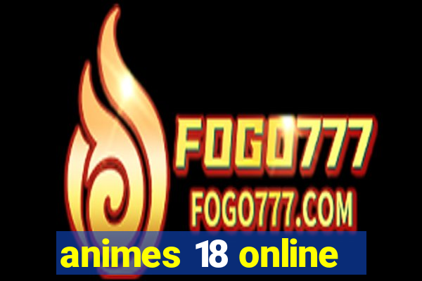 animes 18 online